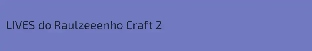 LIVES do Raulzeeenho Craft 2